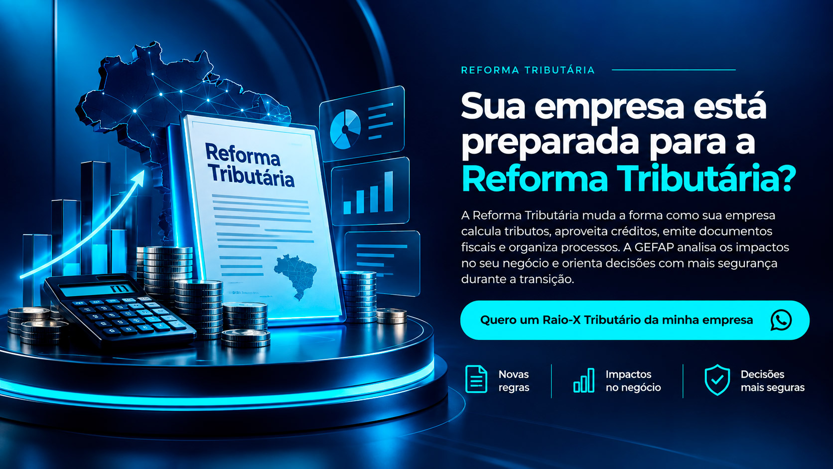 GEFAP: sua empresa está preparada para a Reforma Tributária? Análise dos impactos, novas regras e decisões mais seguras.
